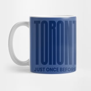 just once before i die Mug